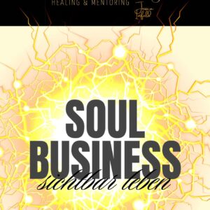 Workbook Soulbusiness- sichtbar leben