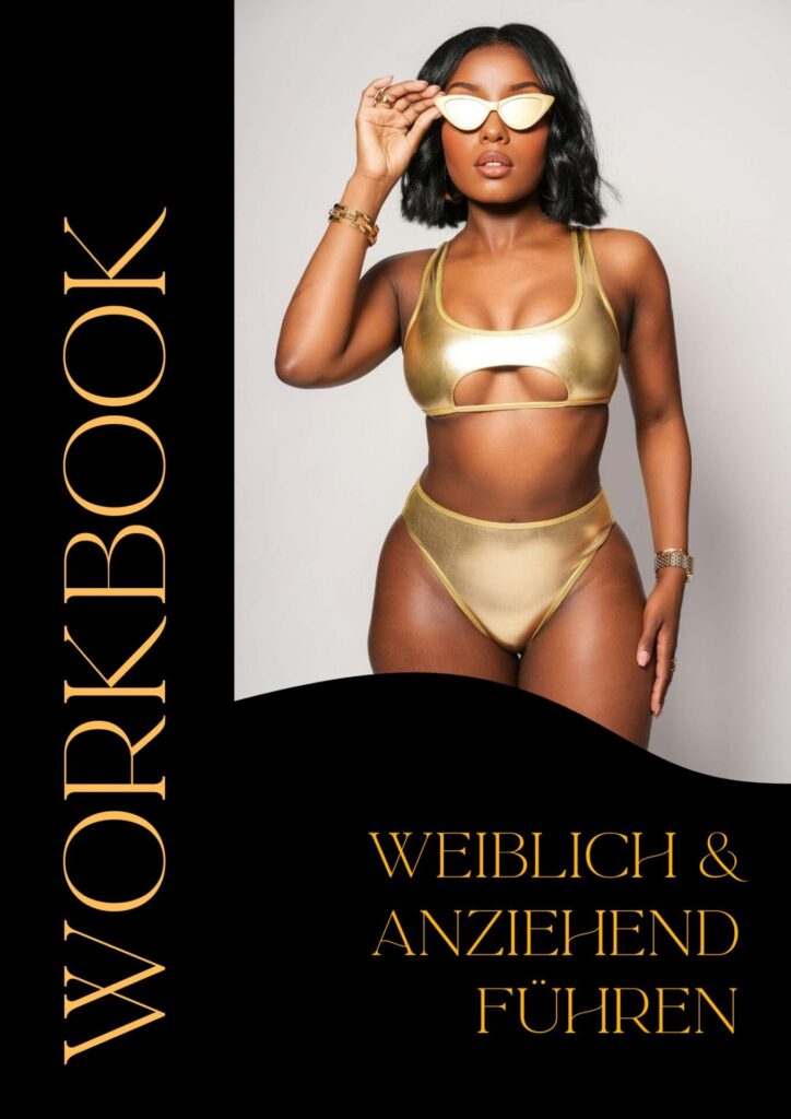 WEIBLICH&ANZIEHEND FÜHREN