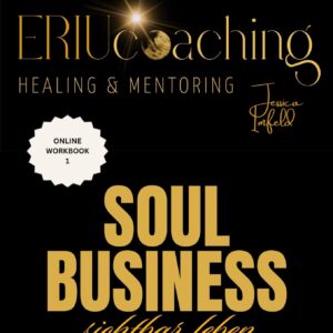 Workbook Soulbusiness- sichtbar leben