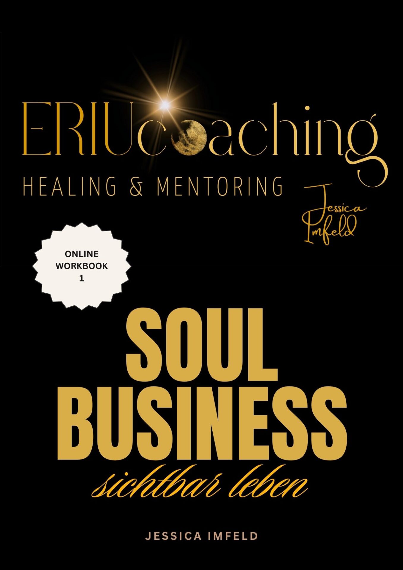 Workbook Soulbusiness- sichtbar leben